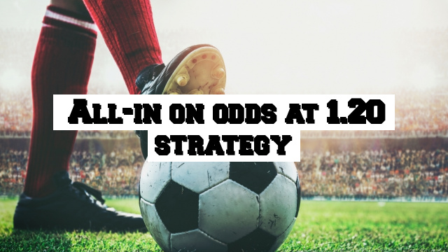 1.20 Odds Betting Strategy